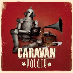 Caravan Palace - Caravan Palace  CD